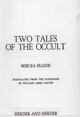 Mircea Eliade - Two Tales of the Occult